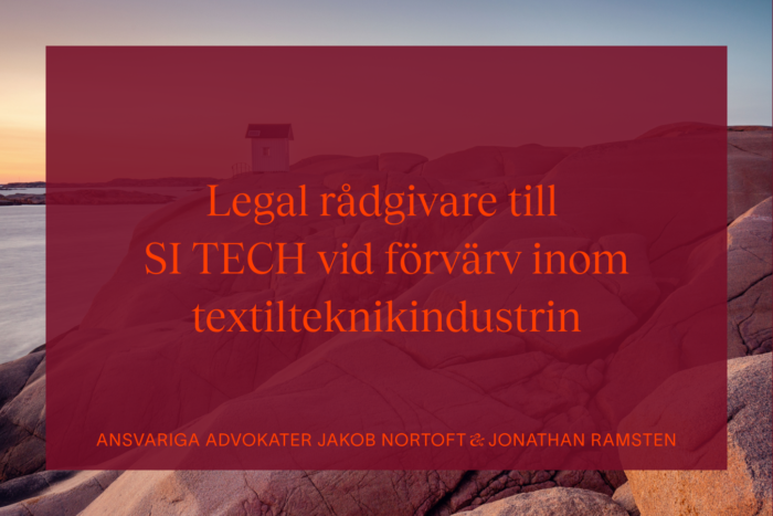 NORMA Advokater legal rådgivare till SI TECH vid förvärv inom textilteknikindustrin. Bakgrunden består av klippor och havet vid Lysekil